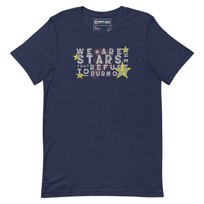We Are The Stars That Refuse To Burn Out T-Shirt Navy Front