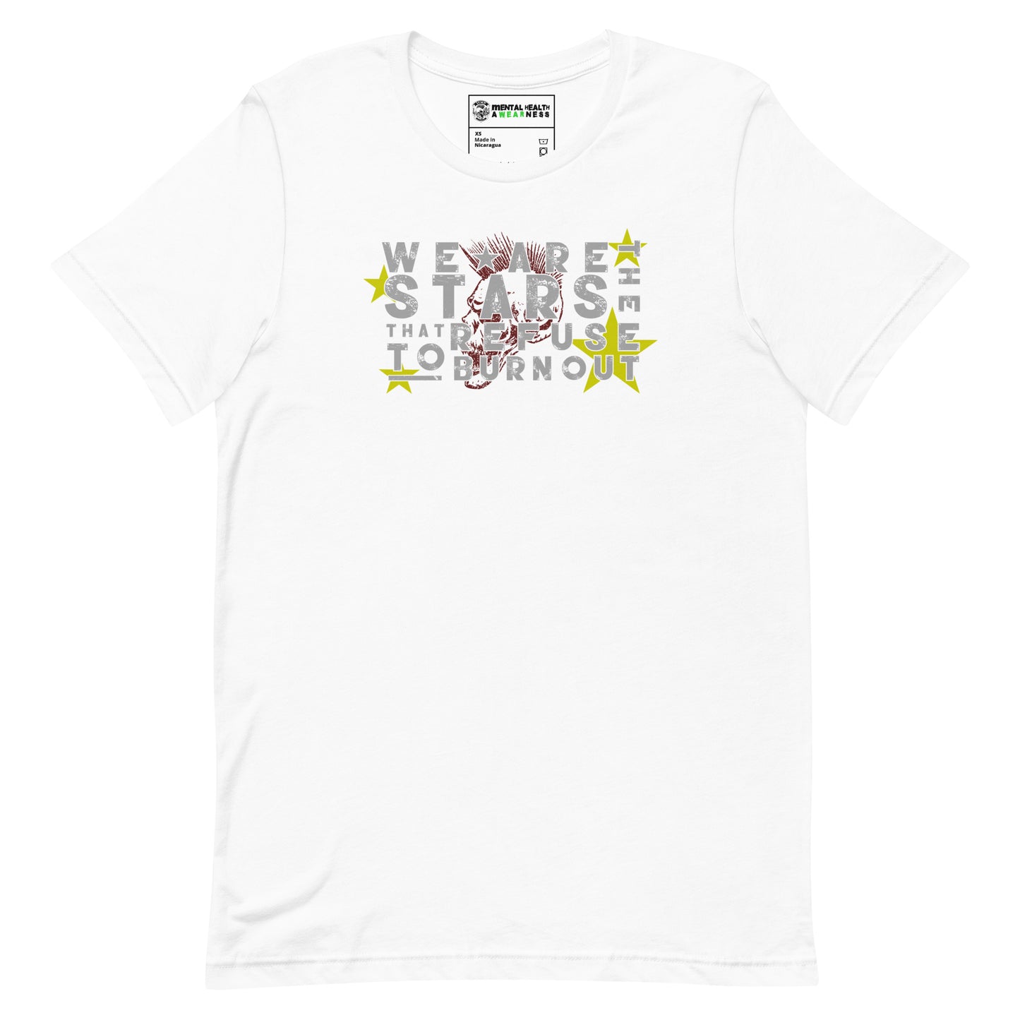 We Are The Stars That Refuse To Burn Out T-Shirt White Front